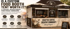 Is a Custom Food Booth Tent Worth It? What Every Food Vendor Should Know Before Investing