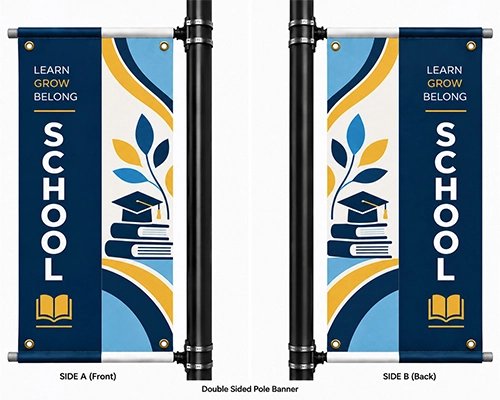 Custom double sided pole banners for schools, colleges and campuses